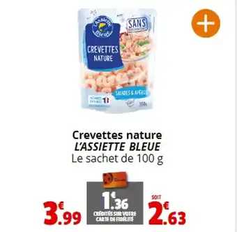 Coccimarket Crevettes nature L'ASSIETTE BLEUE offre
