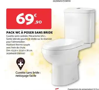 Bricomarché PACK WC À POSER SANS BRIDE offre