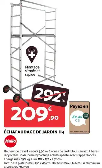 Bricomarché Hailo ÉCHAFAUDAGE DE JARDIN H4 offre