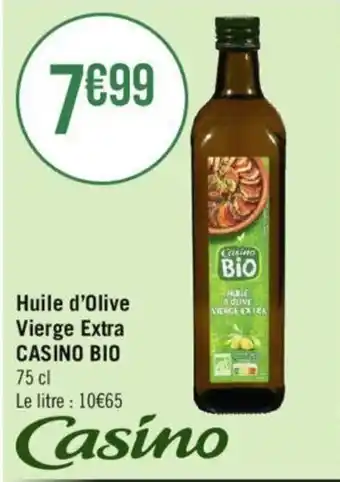 Casino Supermarchés Huile d'Olive Vierge Extra CASINO BIO offre