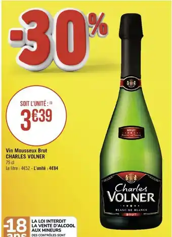 Casino Supermarchés Vin Mousseux Brut CHARLES VOLNER offre