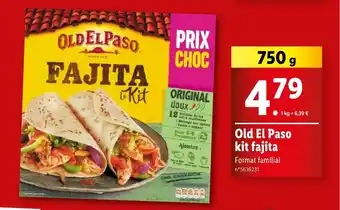 Lidl Old El Paso kit fajita offre