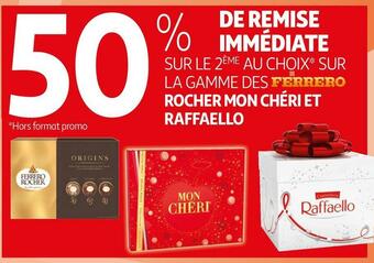 Auchan Raffaello bon plan sur la gamme des ferrero rocher mon chéri et raffaello offre