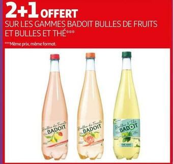 Auchan Badoit bon plan sur les gammes badoit bulles de fruits et bulles et thé offre