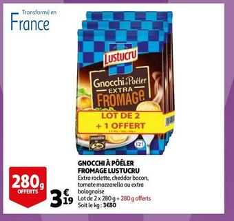 Auchan Lustucru gnocchi à pôéler fromage offre