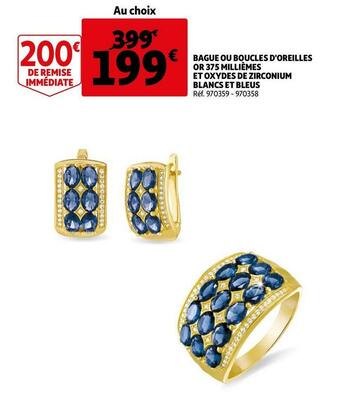 Auchan Bague ou boucles d'oreilles or 375 millièmes et oxydes de zirconium blancs et bleus offre