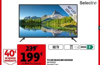 Auchan Selecline tv led 40s201b offre