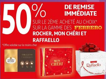Ferrero bon plan sur la gamme des produits de la marque ferrero rocher, mon chéri et raffaello