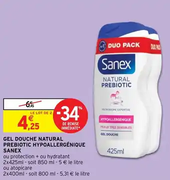 Intermarché Hyper GEL DOUCHE NATURAL PREBIOTIC HYPOALLERGÉNIQUE SANEX offre