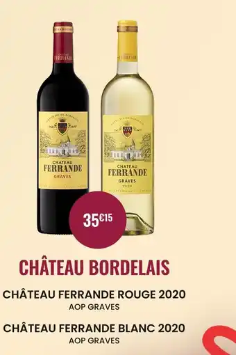 Nicolas CHÂTEAU FERRANDE CHÂTEAU BORDELAIS offre