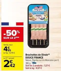 Carrefour Drive Douce france - brochettes de dinde offre