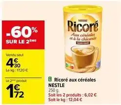 Carrefour Drive Nestlé - ricoré aux céréales offre