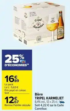 Carrefour Drive Tripel karmeliet - bière offre