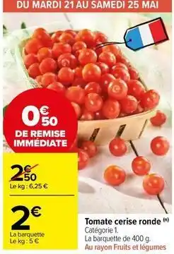 Carrefour Market Tomate cerise ronde offre