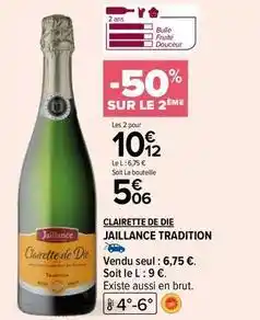 Carrefour Jaillance - clairette de die jaillance offre