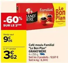 Carrefour Grand'mère - café moulu familial le bon plan offre