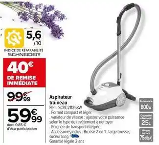 Carrefour Schneider - aspirateur traineau offre