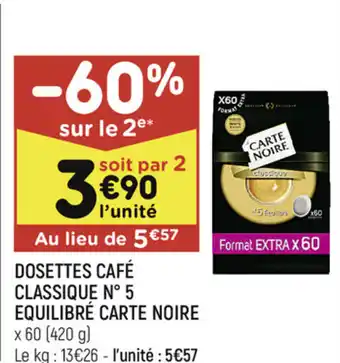 Leader Price Dosettes caféclassique N 5 equilibré carte noire offre