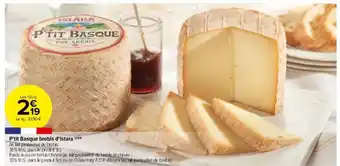 Carrefour Market P'tit Basque brebis d'Istara (*) offre