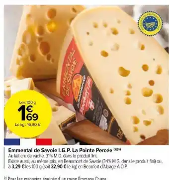 Carrefour Market Emmental de Savoie I.G.P. La Pointe Percée (*)) offre