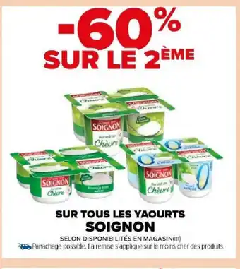 Carrefour Market SUR TOUS LES YAOURTS SOIGNON offre