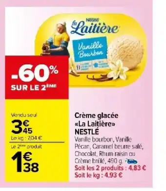 Carrefour Market Crème glacée «La Laitière>> offre