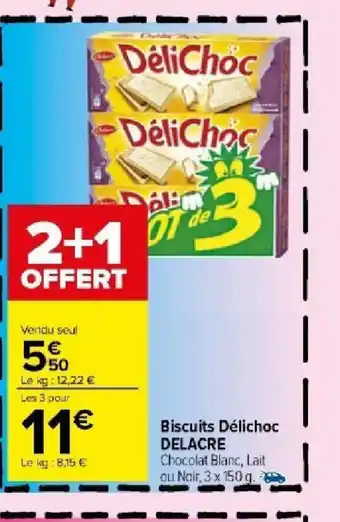 Carrefour Market Biscuits Délichoc DELACRE offre