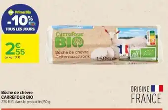 Carrefour Contact Bûche de chèvre CARREFOUR BIO offre