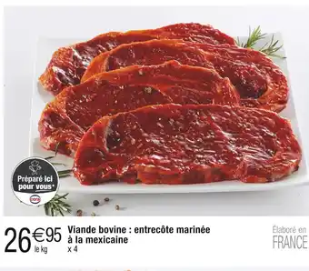 Cora x Carrefour Viande bovine : entrecôte marinée à la mexicaine offre