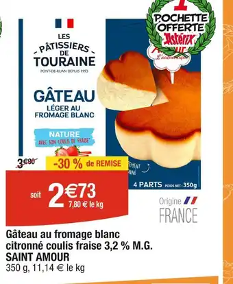 Cora x Carrefour SAINT AMOUR Gâteau au fromage blanc citronné coulis fraise 3,2 % M.G offre