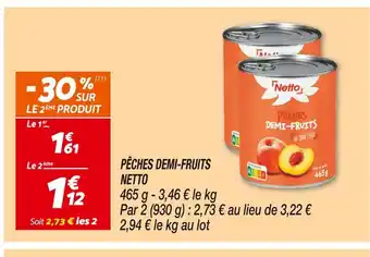 Netto NETTO PÊCHES DEMI-FRUITS offre