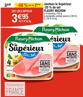 Cora x Carrefour FLEURY MICHON Jambon le Supérieur -25 % de sel offre