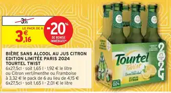 Intermarché TOURTEL TWIST BIÈRE SANS ALCOOL AU JUS CITRON EDITION LIMITÉE PARIS 2024 offre