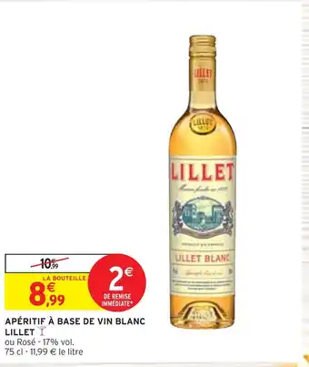 Intermarché LILLET APÉRITIF À BASE DE VIN BLANC offre