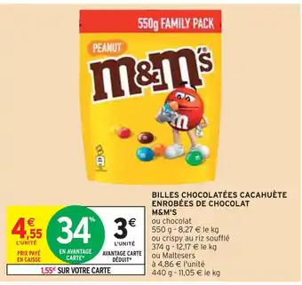 Intermarché M&M'S BILLES CHOCOLATÉES CACAHUÈTE ENROBÉES DE CHOCOLAT offre