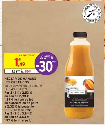 Intermarché LES CREATIONS NECTAR DE MANGUE offre
