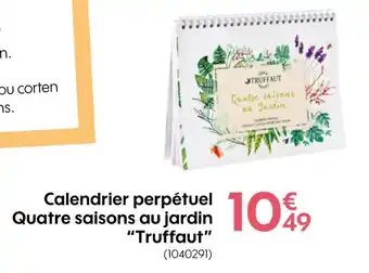 Truffaut Truffaut Calendrier perpétuel Quatre saisons au jardin offre