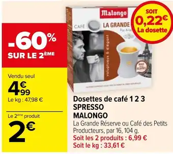 Carrefour Dosettes de café 123 SPRESSO MALONGO offre