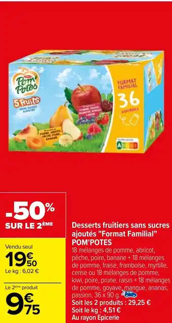 Carrefour Desserts fruitiers sans sucres ajoutés "Format Familial" POM'POTES offre