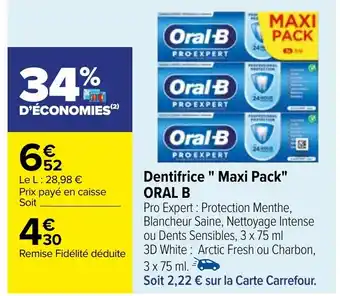 Carrefour Dentifrice "Maxi Pack" ORAL B offre