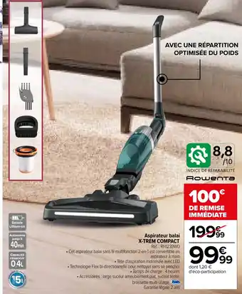 Carrefour Aspirateur balai X-TREM COMPACT offre