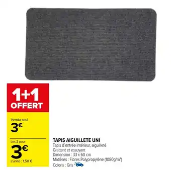 Carrefour TAPIS AIGUILLETE UNI offre