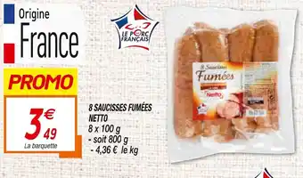 Netto 8 Saucisses Fumées Netto offre