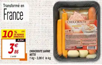 Netto Choucroute Garnie Netto offre