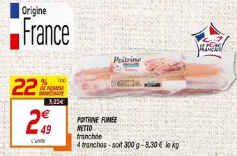 Netto Poitrine Fumée Netto offre