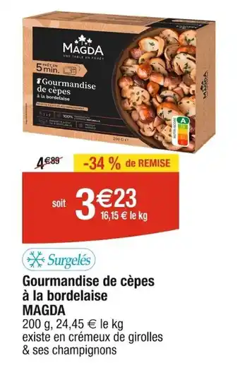 Cora Gourmandise de cèpes à la bordelaise MAGDA offre