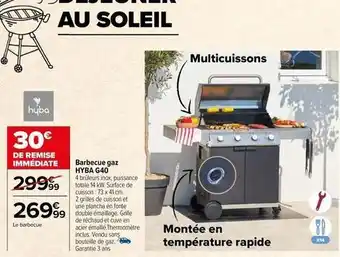 Carrefour Hyba - barbecue gaz hyba g40 offre