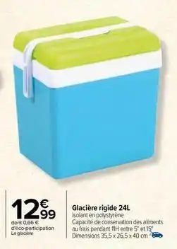 Carrefour Glacière rigide offre