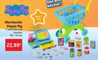 Marchande Peppa Pig