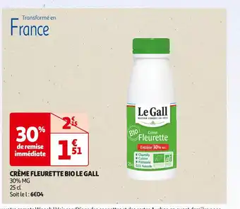 Auchan Supermarché LE GALL CRÈME FLEURETTE BIO offre